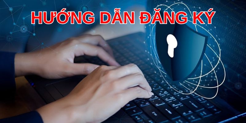 Quy trình đăng ký dễ dàng, phù hợp mọi tân binh