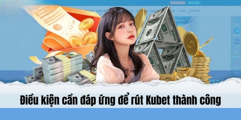 Bước đăng nhập đầu tiên khi rút tiền Kubet